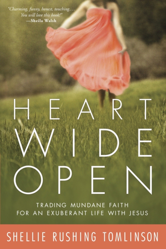 Heart Wide Open (e-bog) af Tomlinson, Shellie Rushing