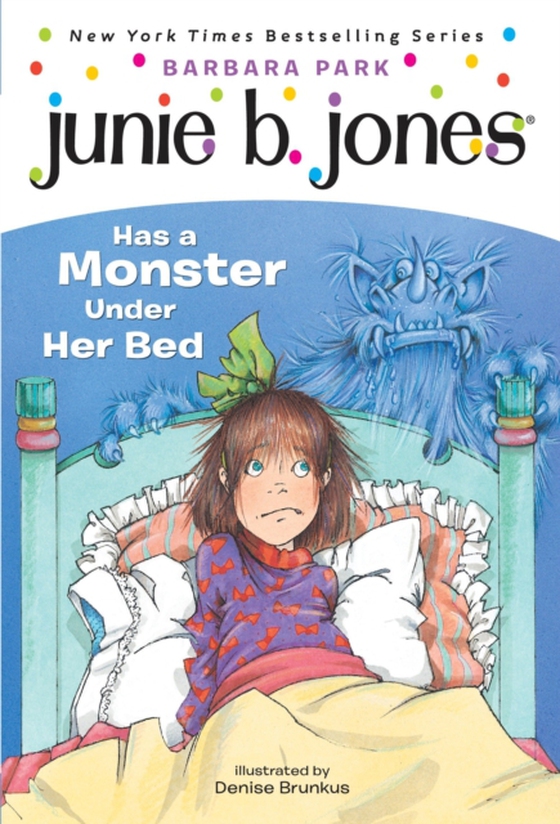 Junie B. Jones #8: Junie B. Jones Has a Monster Under Her Bed (e-bog) af Park, Barbara