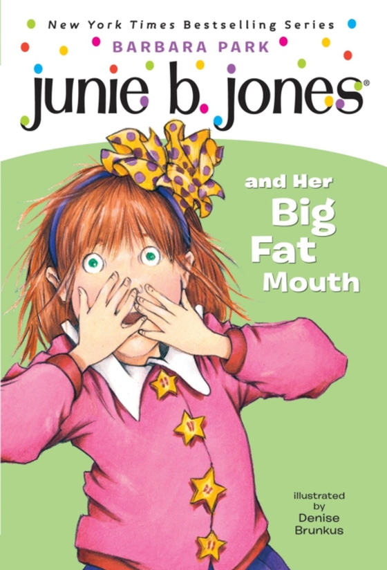 Junie B. Jones #3: Junie B. Jones and Her Big Fat Mouth (e-bog) af Park, Barbara