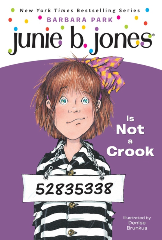 Junie B. Jones #9: Junie B. Jones Is Not a Crook (e-bog) af Park, Barbara