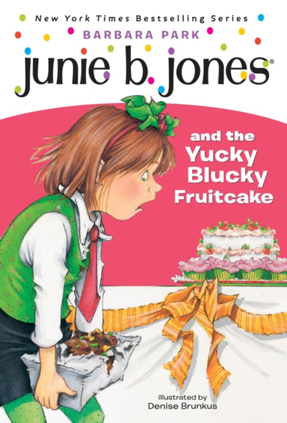 Junie B. Jones #5: Junie B. Jones and the Yucky Blucky Fruitcake (e-bog) af Park, Barbara