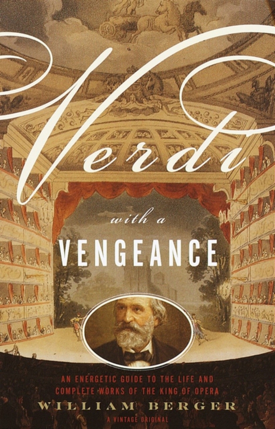 Verdi With a Vengeance (e-bog) af Berger, William