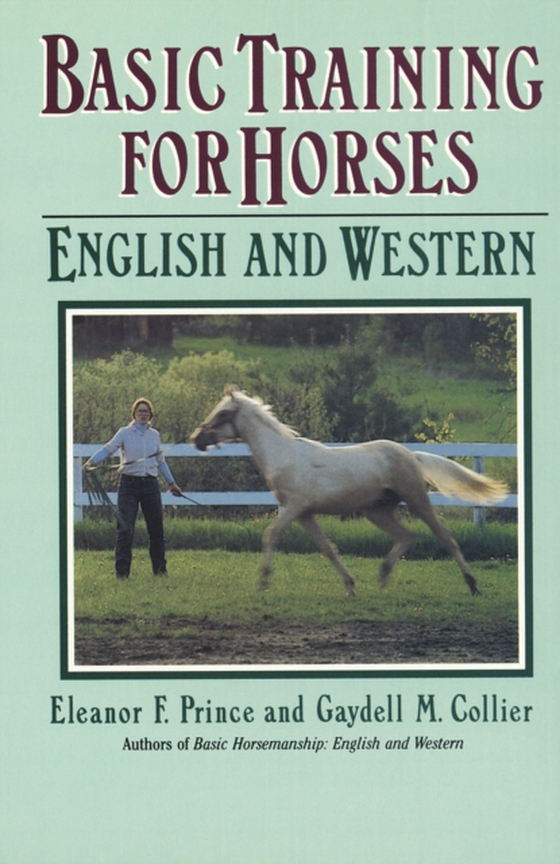 Basic Training for Horses (e-bog) af Prince, Eleanor F.