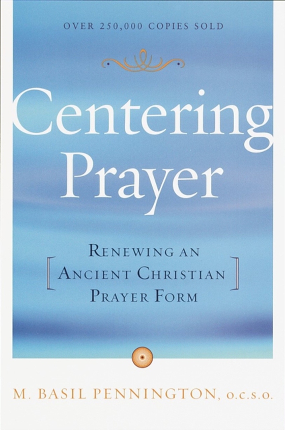 Centering Prayer (e-bog) af Pennington, Basil