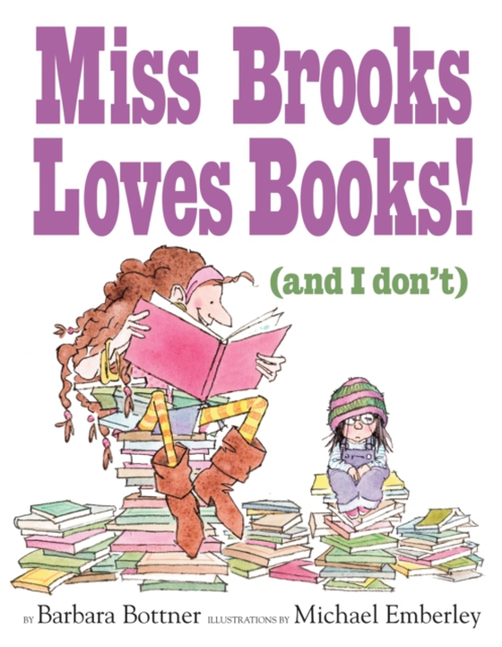 Miss Brooks Loves Books (And I Don't) (e-bog) af Bottner, Barbara