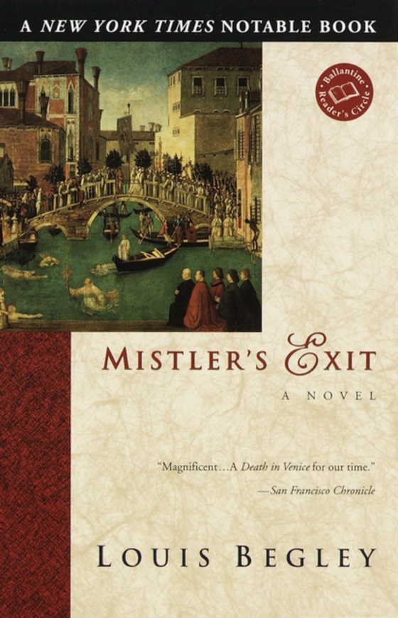 Mistler's Exit (e-bog) af Begley, Louis