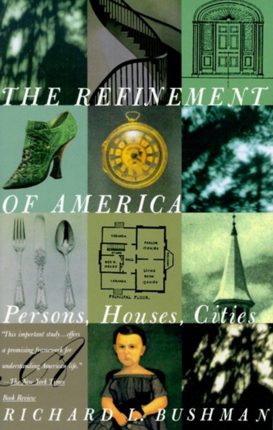 Refinement of America (e-bog) af Bushman, Richard Lyman