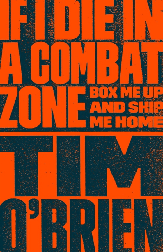 If I Die in a Combat Zone (e-bog) af O'Brien, Tim