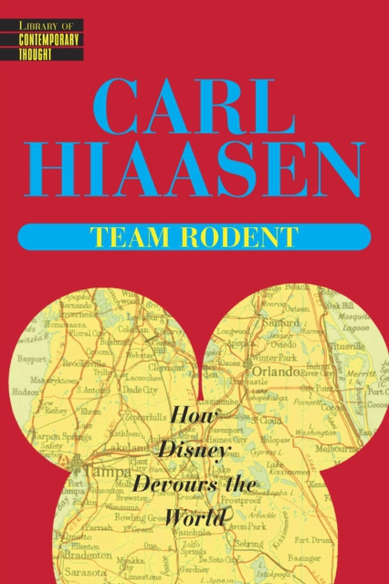 Team Rodent (e-bog) af Hiaasen, Carl