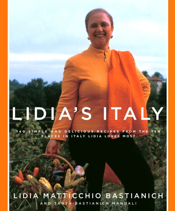 Lidia's Italy (e-bog) af Manuali, Tanya Bastianich