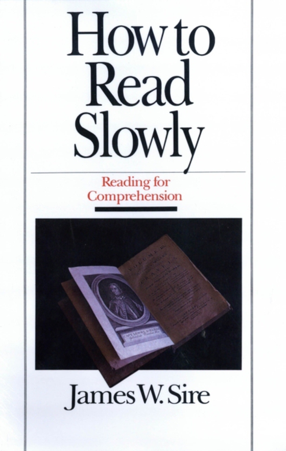 How to Read Slowly (e-bog) af Sire, James W.