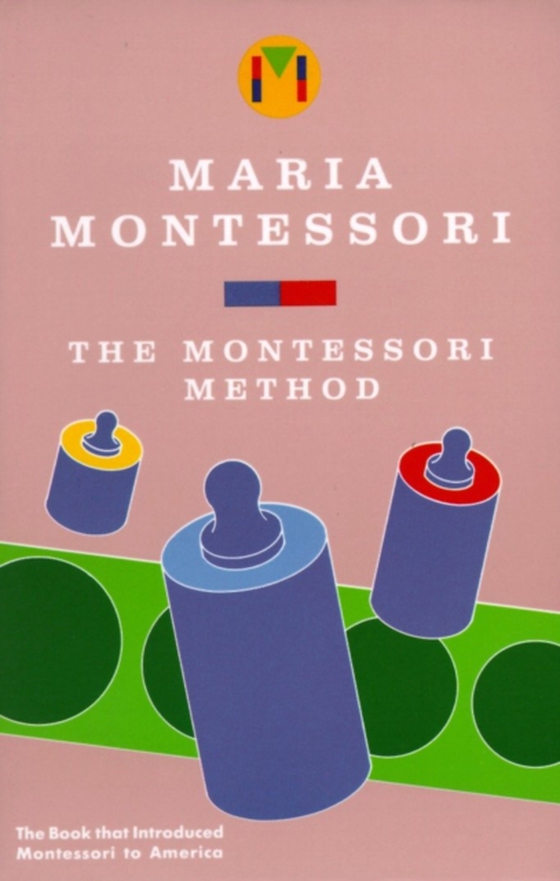 Montessori Method (e-bog) af Montessori, Maria