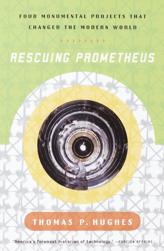 Rescuing Prometheus (e-bog) af Hughes, Thomas P.