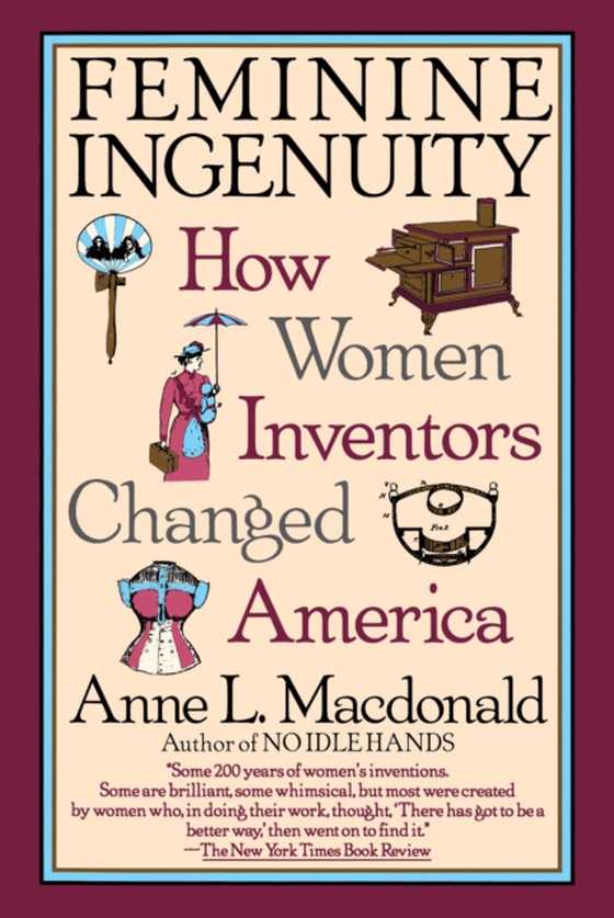 Feminine Ingenuity (e-bog) af MacDonald, Anne L.