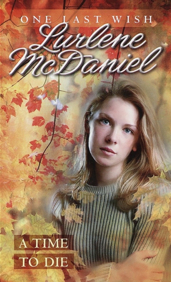 Time to Die (e-bog) af McDaniel, Lurlene