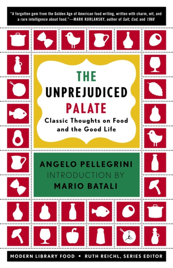 Unprejudiced Palate (e-bog) af Pellegrini, Angelo M.