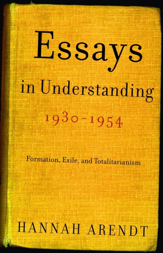 Essays in Understanding, 1930-1954 (e-bog) af Arendt, Hannah