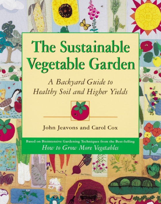 Sustainable Vegetable Garden (e-bog) af Cox, Carol