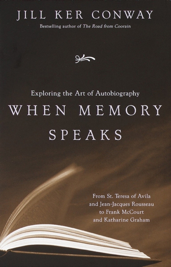 When Memory Speaks (e-bog) af Conway, Jill Ker