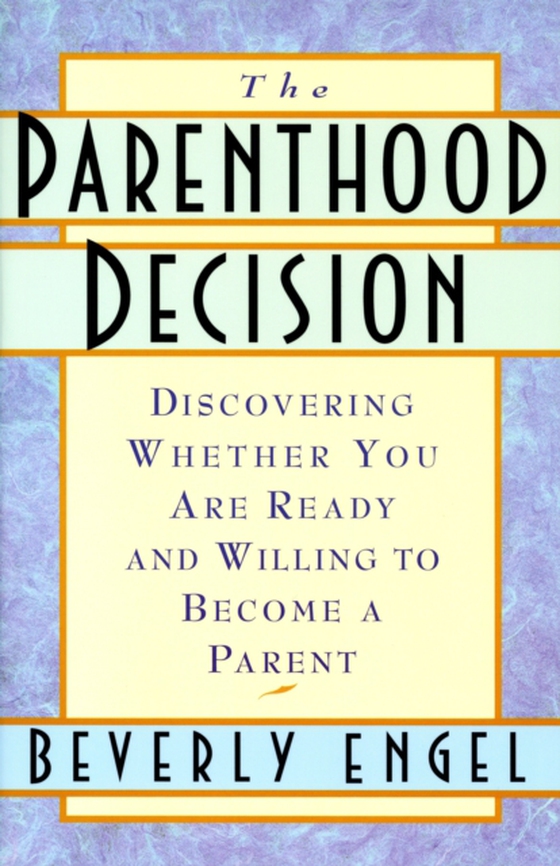 Parenthood Decision (e-bog) af Beverly Engel, M.F.C.C.