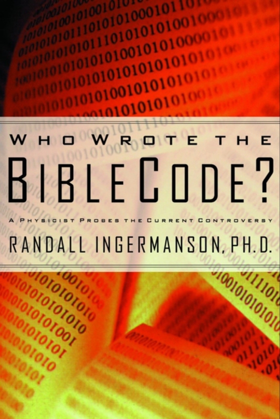 Who Wrote the Bible Code? (e-bog) af Ingermanson, Randall