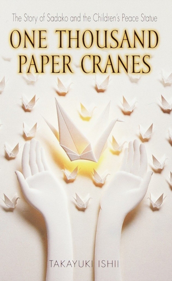 One Thousand Paper Cranes (e-bog) af Ishii, Takayuki