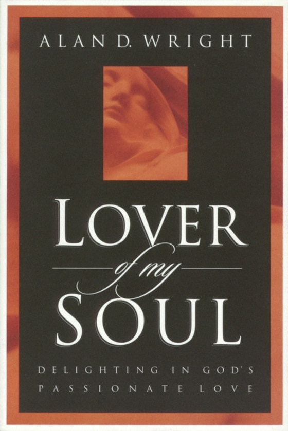 Lover of My Soul (e-bog) af Wright, Alan D.