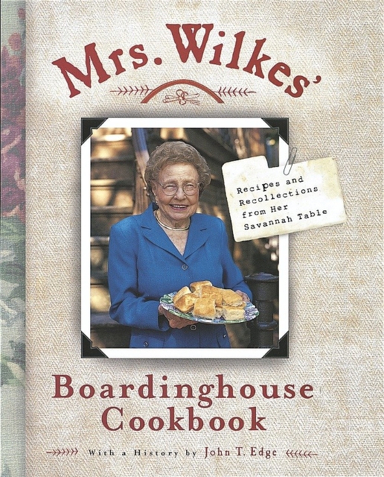 Mrs. Wilkes' Boardinghouse Cookbook (e-bog) af Wilkes, Sema