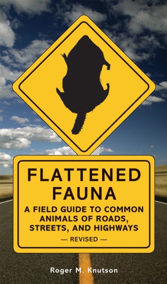 Flattened Fauna, Revised (e-bog) af Knutson, Roger M.