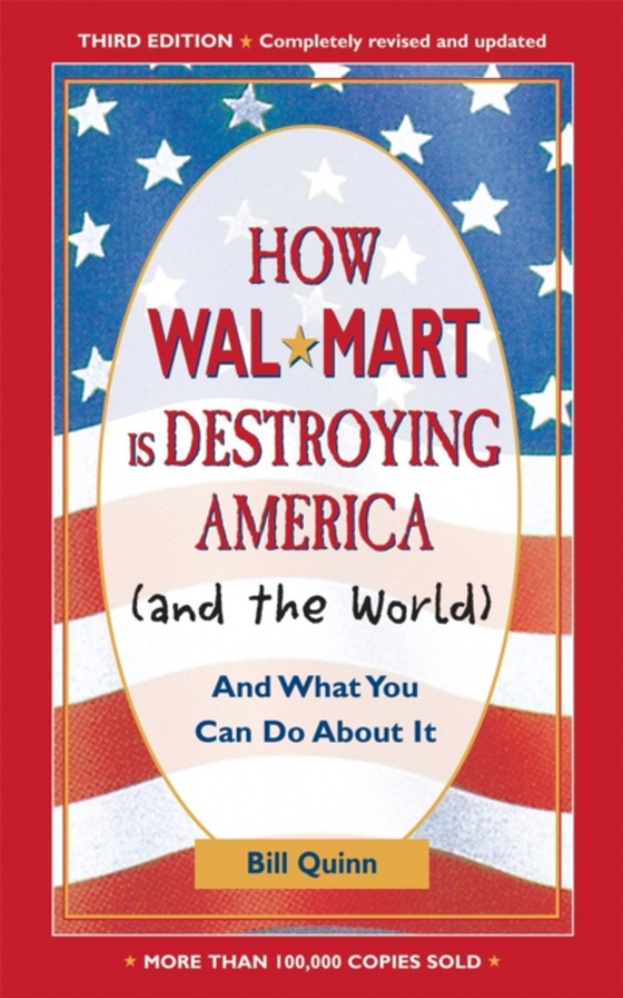 How Walmart Is Destroying America (And the World) (e-bog) af Quinn, Bill