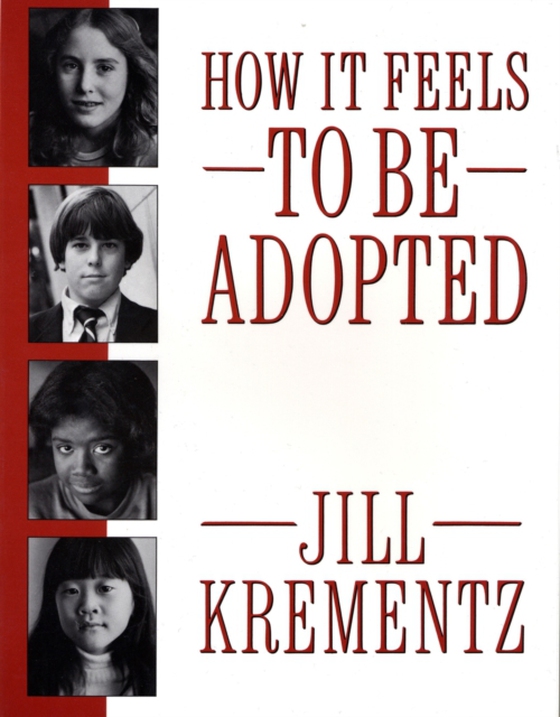 How It Feels to Be Adopted (e-bog) af Krementz, Jill