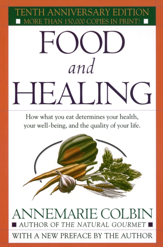 Food and Healing (e-bog) af Colbin, Annemarie