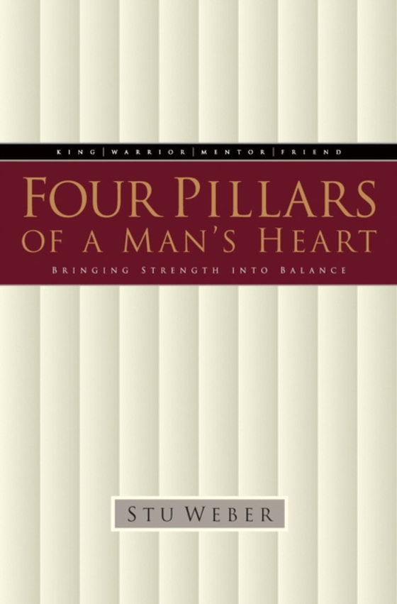 Four Pillars of a Man's Heart (e-bog) af Weber, Stu