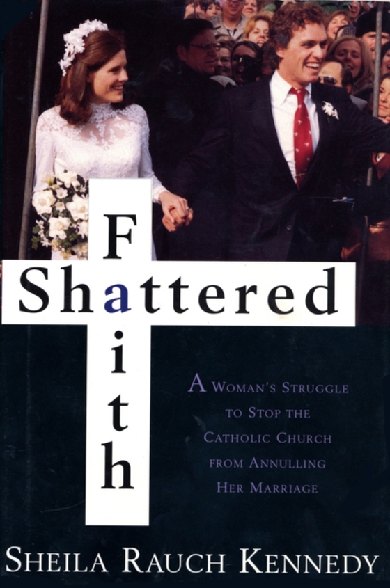 Shattered Faith (e-bog) af Kennedy, Sheila Rauch