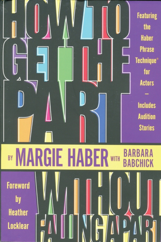 How to Get the Part...Without Falling Apart! (e-bog) af Babchick, Barbara