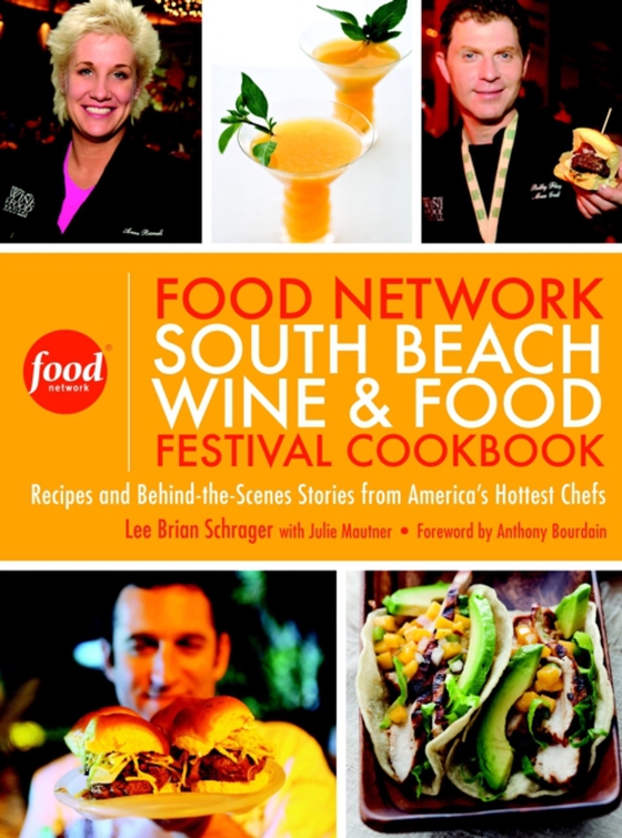 Food Network South Beach Wine & Food Festival Cookbook (e-bog) af Mautner, Julie