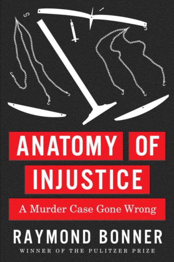 Anatomy of Injustice (e-bog) af Bonner, Raymond