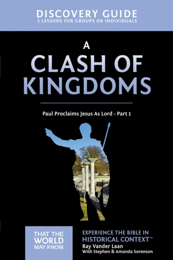 Clash of Kingdoms Discovery Guide (e-bog) af Laan, Ray Vander