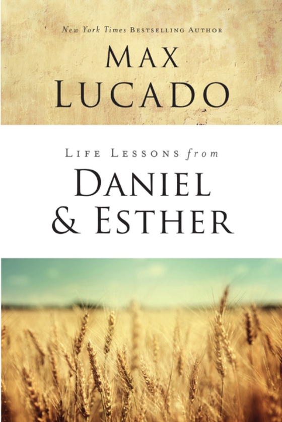 Life Lessons from Daniel and Esther (e-bog) af Lucado, Max