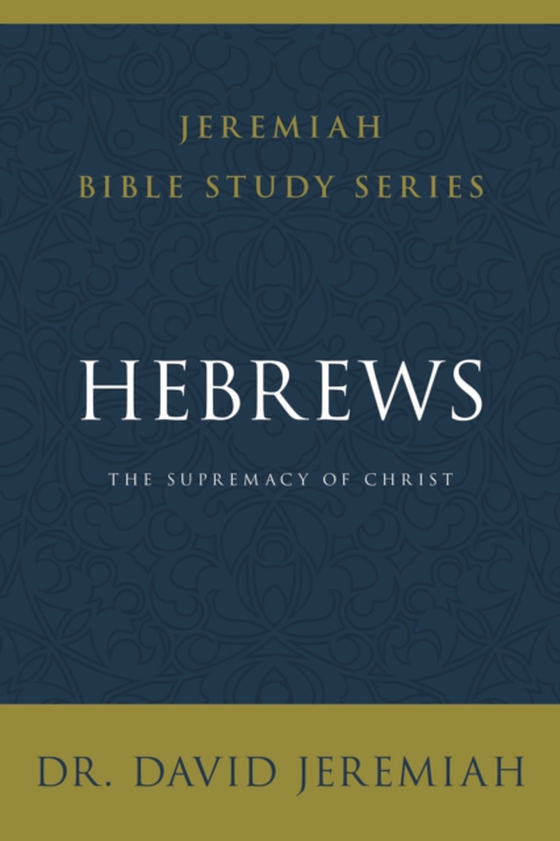 Hebrews (e-bog) af Jeremiah, Dr.  David