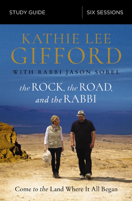 Rock, the Road, and the Rabbi Bible Study Guide (e-bog) af Gifford, Kathie Lee