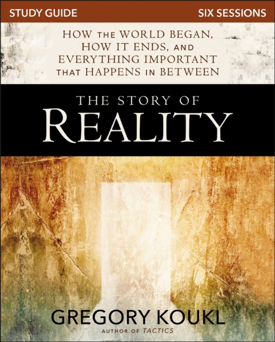 Story of Reality Study Guide (e-bog) af Koukl, Gregory