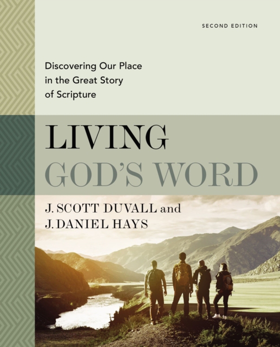 Living God's Word, Second Edition (e-bog) af Hays, J. Daniel