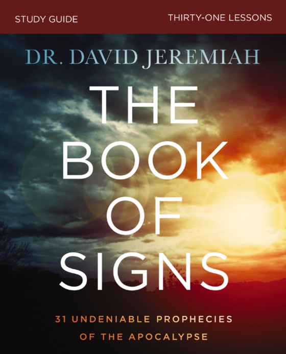 Book of Signs Bible Study Guide (e-bog) af Jeremiah, Dr.  David