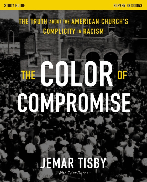 Color of Compromise Study Guide (e-bog) af Tisby, Jemar