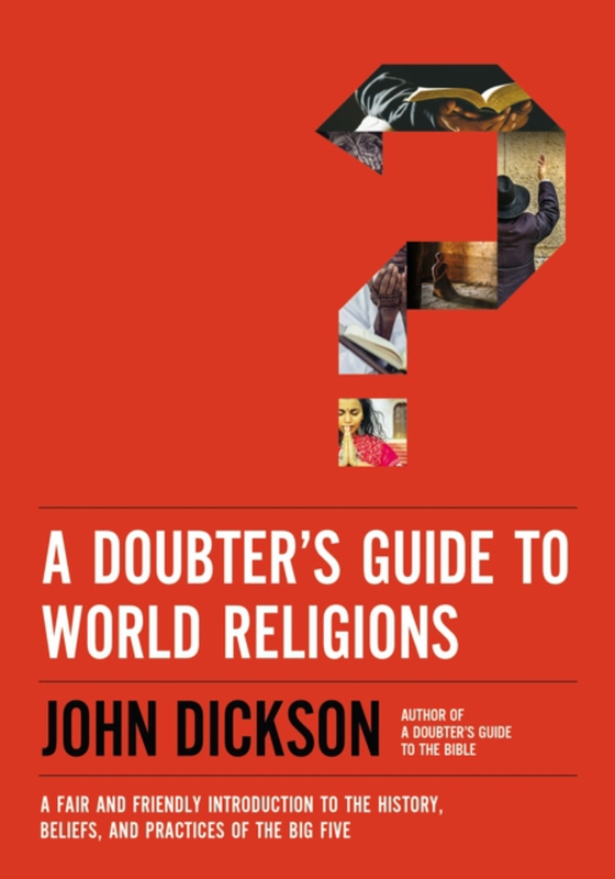 Doubter's Guide to World Religions