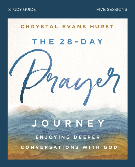 28-Day Prayer Journey Bible Study Guide