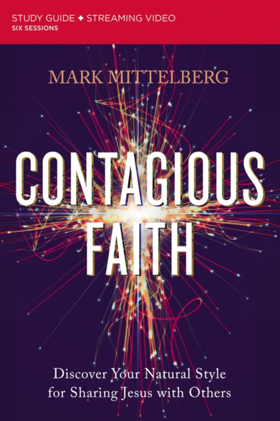 Contagious Faith Bible Study Guide plus Streaming Video (e-bog) af Mittelberg, Mark