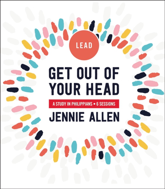 Get Out of Your Head Bible Study Leader's Guide (e-bog) af Allen, Jennie