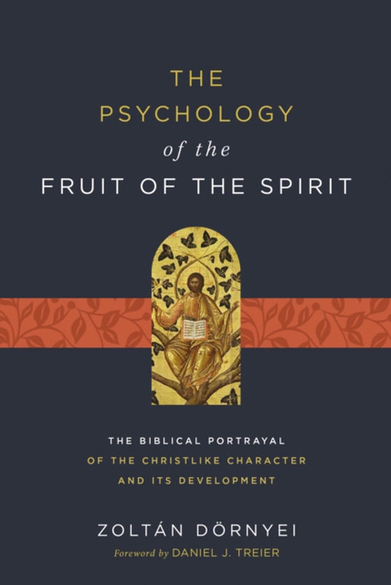 Psychology of the Fruit of the Spirit (e-bog) af Dornyei, Zoltan